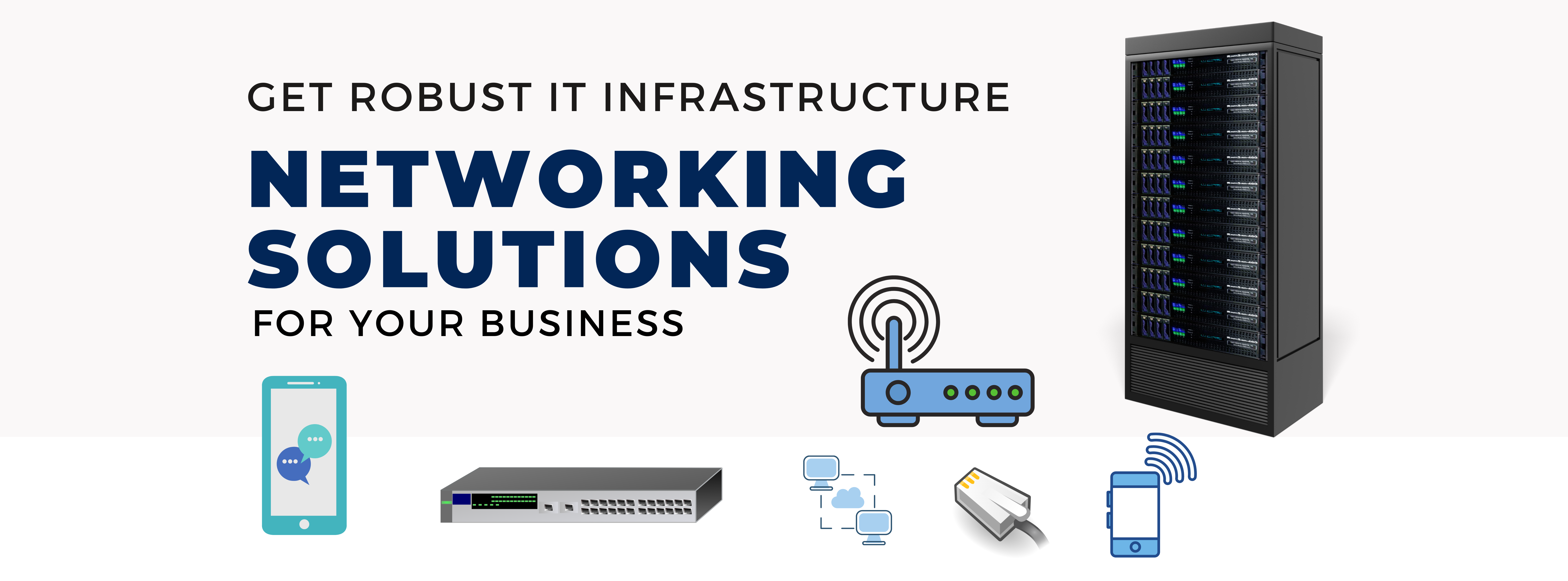 Business Networking Solutions and Infrastructure